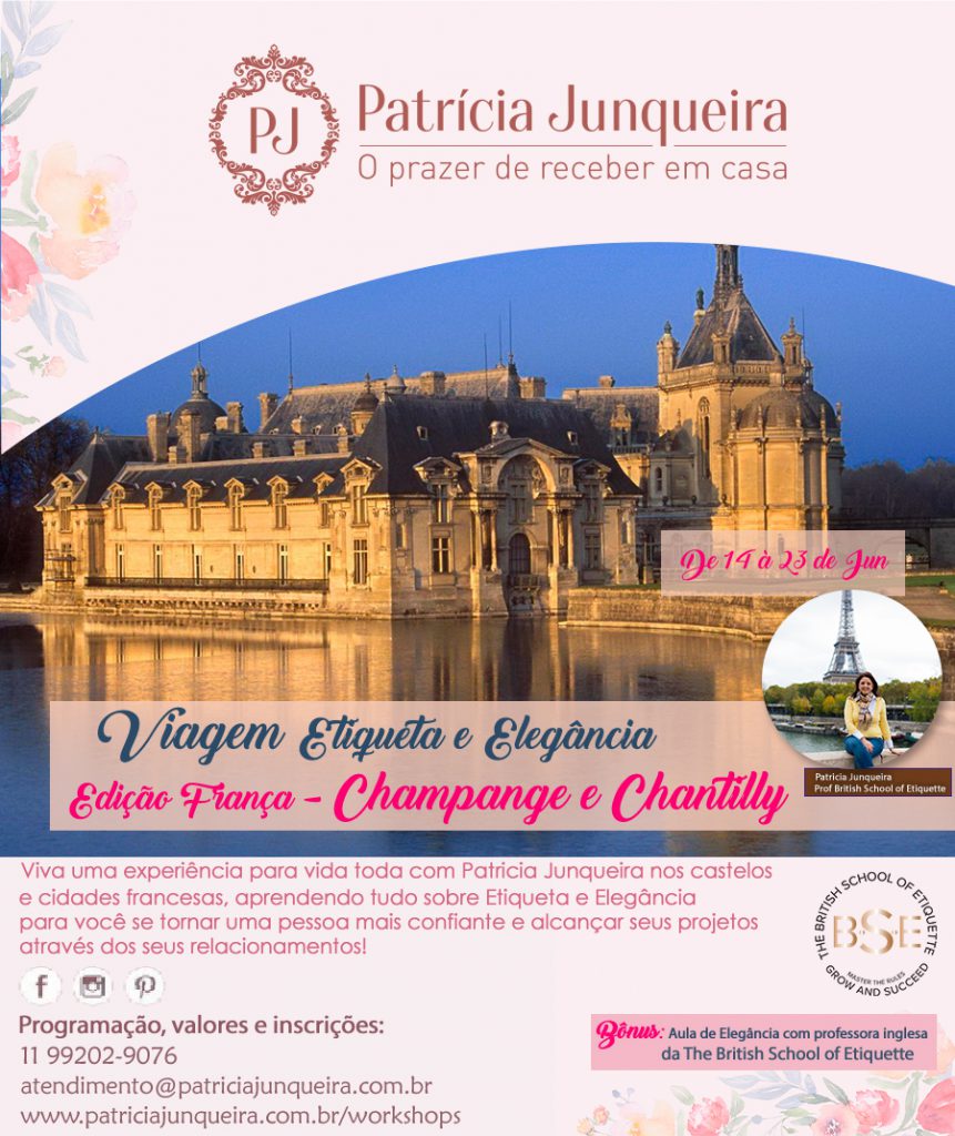 Patricia Junqueira Viagem de Luxo pela França e cursos de etiqueta no Brasil para aprender o bem viver, receber bem e como ser uma pessoa elegante e se relacionar bem através da etiqueta 